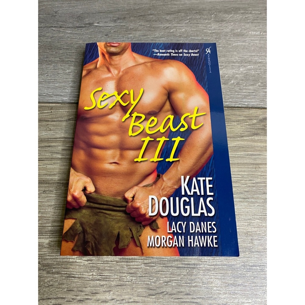Sexy Beast III Kate Douglas Lacy Danes Morgan Hawke Paranormal Romance Paperback